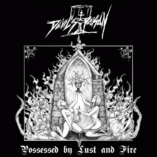 Devil's Poison (CHL) : Possessed by Lust and Fire